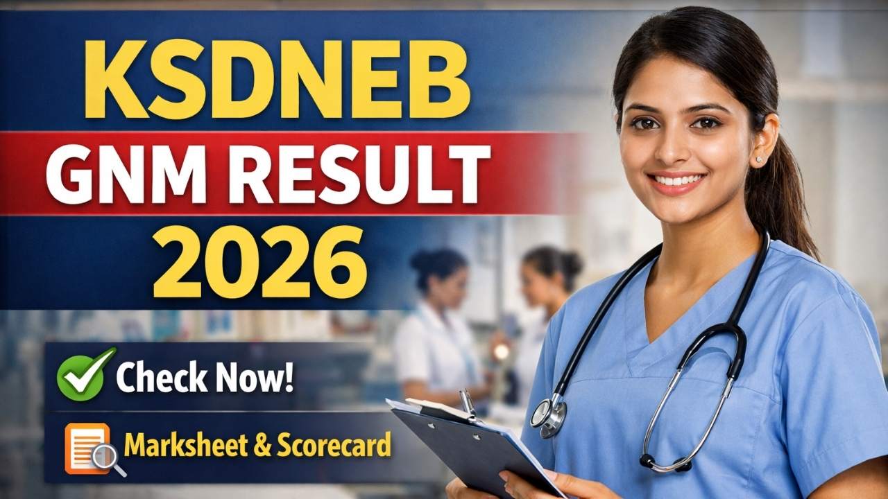 KSDNEB GNM Result 2026: Marksheet Available Soon @ksdneb.org