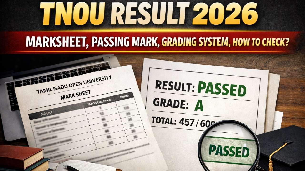 TNOU Result 2026: Marksheet, Passing Mark, Grading System, How to Check?