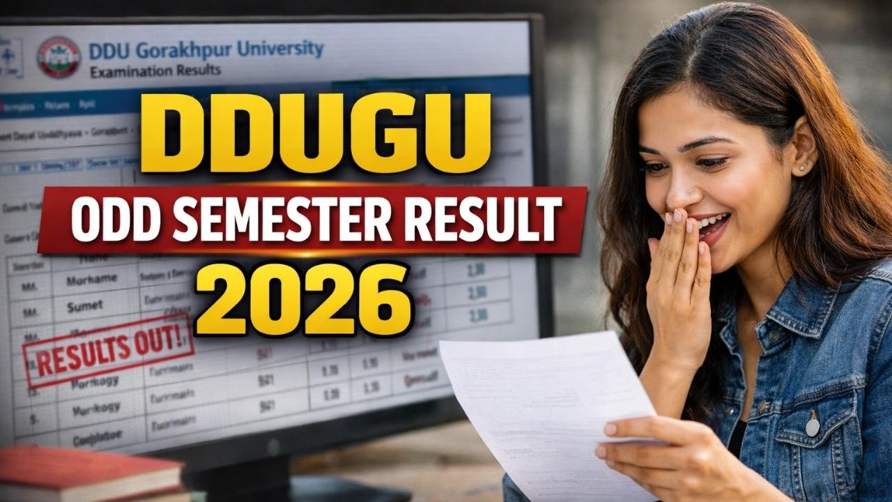 DDUGU Odd Semester Result 2026 for CBCS (UG/PG), Marksheet Release Soon! 