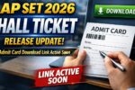 AP SET 2026 Hall Ticket Release Update, Admit Card Download Link Active Soon 