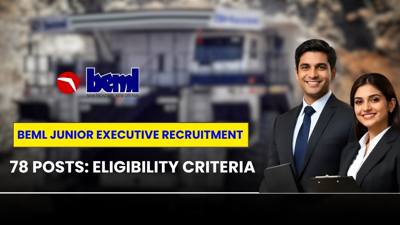 BEML Junior Executive Recruitment 2026 for 78 Posts: Eligibility Criteria and Other Details Here!