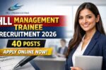 HLL Management Trainee Recruitment 2026 for 40 Posts, Apply Online Now!