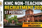 KMC Non-Teaching Recruitment 2026 for 57 Positions, Short Notification Released!