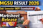MGSU Result 2026 for Odd Semester (NEP) Examination: Marksheet Release Soon!