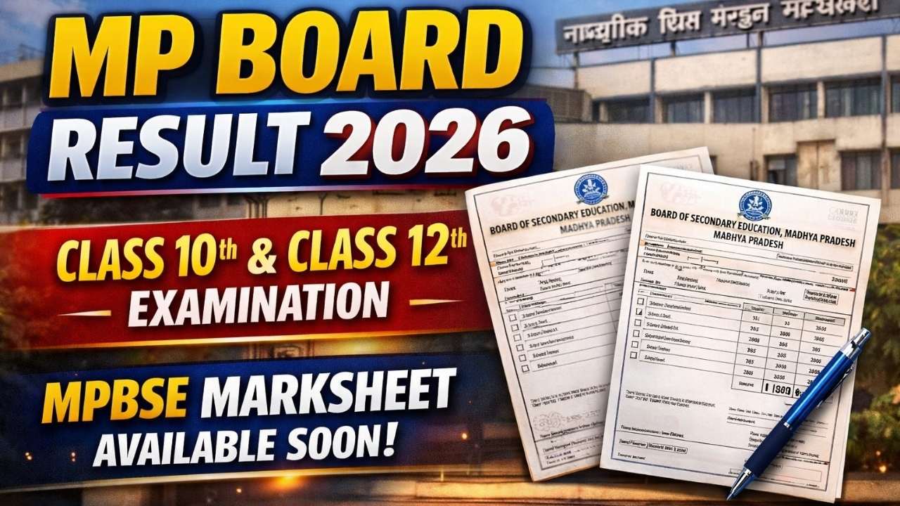 MP Board Result 2026 for Class 10 and Class 12 Examination, MPBSE Marksheet Available Soon!
