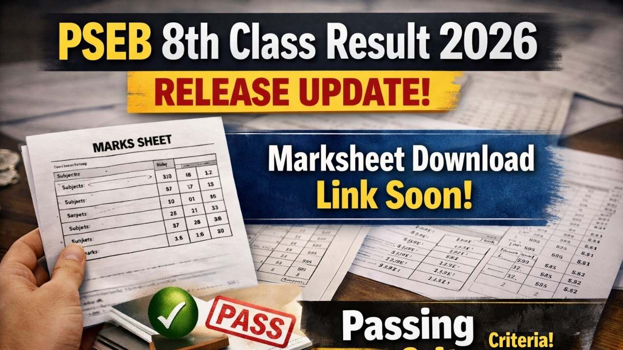 PSEB 8th Class Result 2026 Release Update, Marksheet Download Link Soon, Passing Criteria 