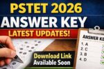 PSTET 2026 Answer Key Latest Updates: Download Link Available Soon @pstet2025.org