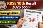 RBSE 10th Result 2026 Soon, Passing Criteria, Marksheet, Division System 
