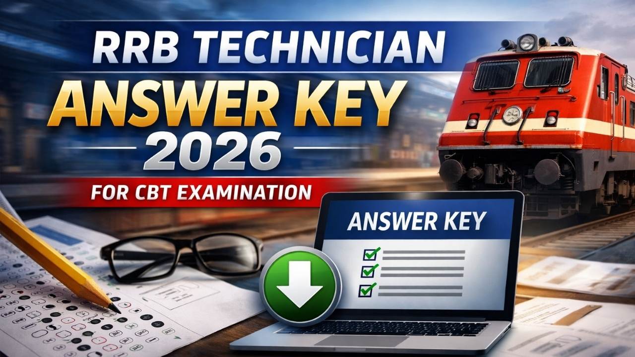 RRB Technician Answer Key 2026 for CBT Examination, Download Link Available Soon!