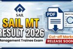 SAIL MT Result 2026 for Online Examination, Merit List & Cut-off Marks PDF Release Soon!