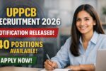 UPPCB Recruitment 2026 Notification Released For 40 Positions, Apply Now!