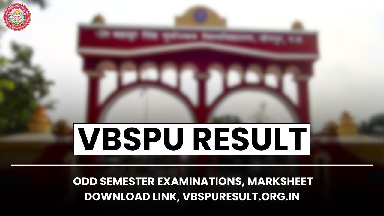 VBSPU Result 2026 for Odd Semester Examinations, Marksheet Download Link, vbspuresult.org.in