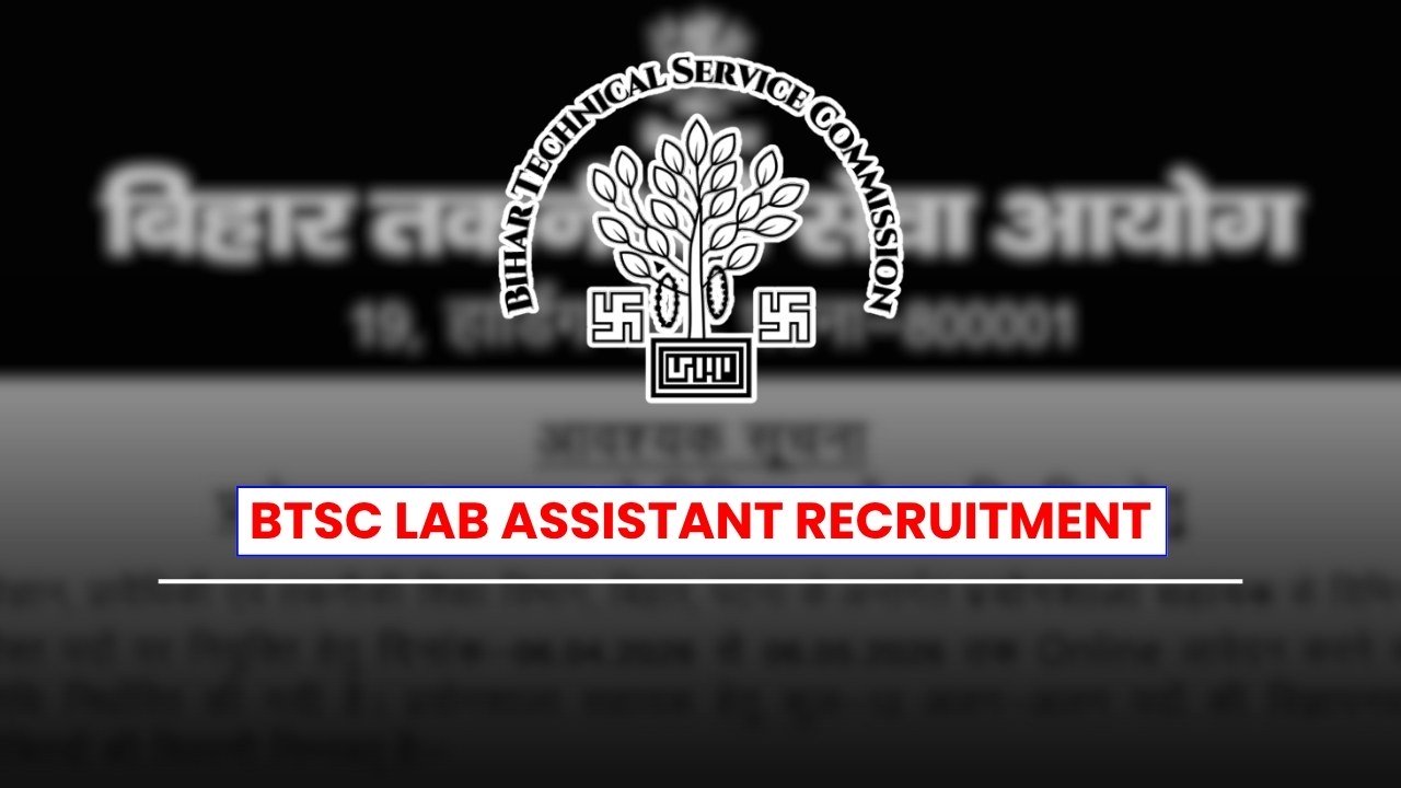 BTSC Lab Assistant Recruitment 2026 Notification For 1,019 Vacancies: Apply Start Soon!
