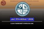 JAC 11th Result 2026: Class 11 Marksheet Download Link Available Soon 