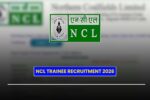 NCL Trainee Recruitment 2026 Notification Released, Apply Online, Last Date 